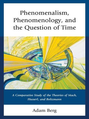 cover image of Phenomenalism, Phenomenology, and the Question of Time